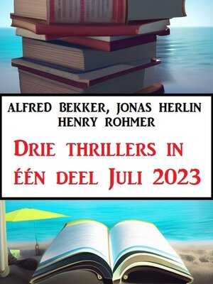 cover image of Drie thrillers in één deel Juli 2023